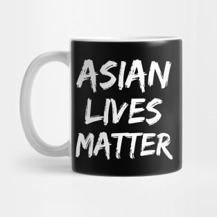 Asian Lives Matter Mug